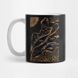 In The Midst Of Darkness Light Persists Mug